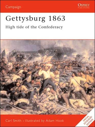 Gettysburg 1863: High tide of the Confederacy - Campaign - Carl Smith - Books - Bloomsbury Publishing PLC - 9781855323360 - January 15, 1998