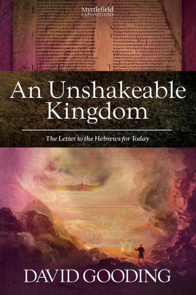 Cover for Dr David Gooding · An Unshakeable Kingdom (Paperback Book) (2013)