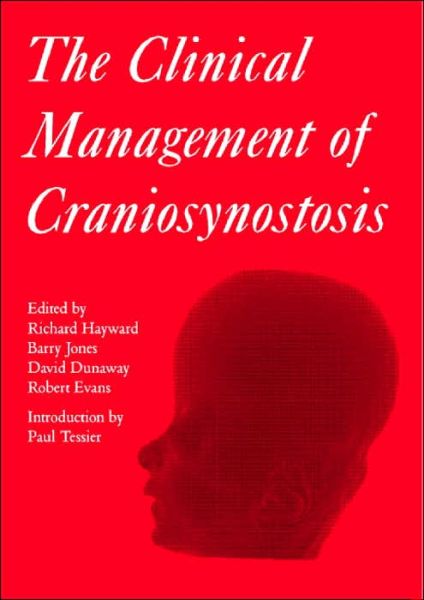 Cover for Richard Hayward · The Clinical Management of Craniosynostosis - Clinics in Developmental Medicine S. (Inbunden Bok) (2004)