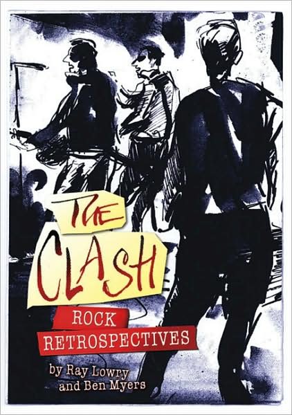 Rock Retrospectives - The Clash - Bøger - A.M.P - 9781906283360 - 11. februar 2008