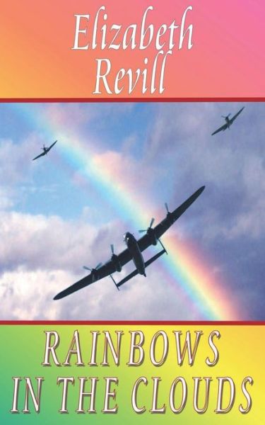 Cover for Elizabeth Revill · Rainbows in the Clouds (Paperback Book) (2013)