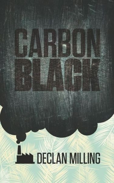 Cover for Declan Milling · Carbon Black (Paperback Book) (2014)