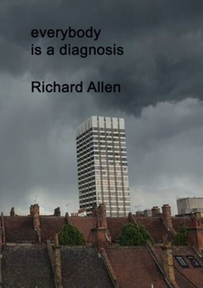Cover for Richard Allen · Everybody Is a Diagnosis (Buch) (2022)