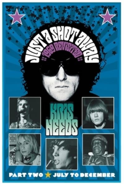 Cover for Kris Needs · Just a Shot Away: 1969 Revisited Part 2 (Taschenbuch) (2020)