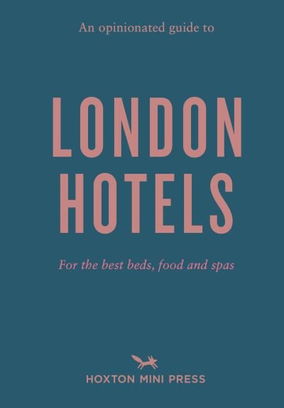 Cover for Gina Jackson · An Opinionated Guide to London Hotels (Paperback Book) (2023)