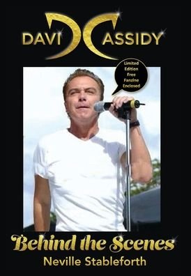 Cover for Neville Stableforth · David Cassidy: Behind the Scenes Limited Edition Fanzine Enclosed (Gebundenes Buch) (2022)