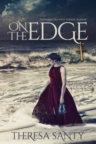 Cover for Theresa Santy · On the Edge (Paperback Book) (2016)