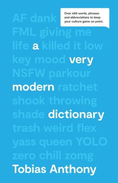 Cover for Tobias Anthony · A Very Modern Dictionary: Over 600 words, phrases and abbreviations to keep your culture game on point. (Hardcover Book) (2020)