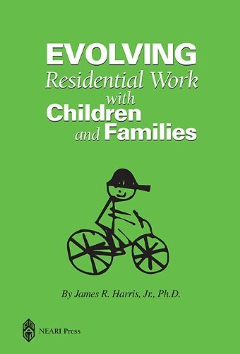 Cover for Jr. · Evolving Residential Work with Children and Families (Paperback Book) [2nd edition] (2009)