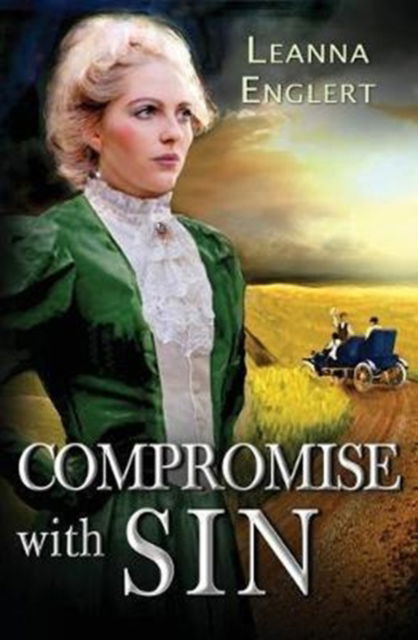 Compromise with Sin - Leanna Englert - Książki - Enchanted Indie Press - 9781938749360 - 1 czerwca 2017