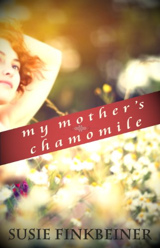 Cover for Susie Finkbeiner · My Mother's Chamomile (Paperback Book) (2014)