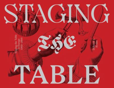 Cover for Deborah L. Krohn · Staging the Table in Europe – 1500–1800 (Paperback Book) (2023)