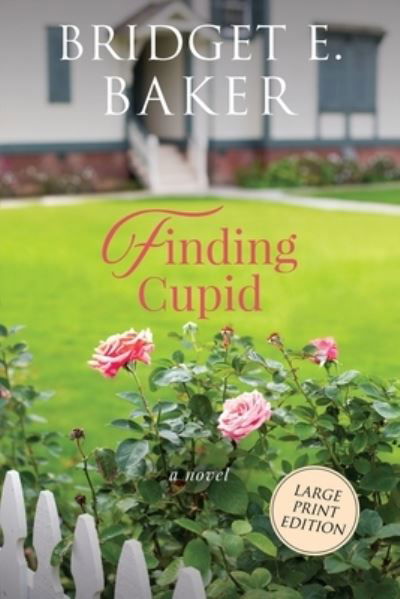 Cover for Bridget E Baker · Finding Cupid (Paperback Book) (2020)