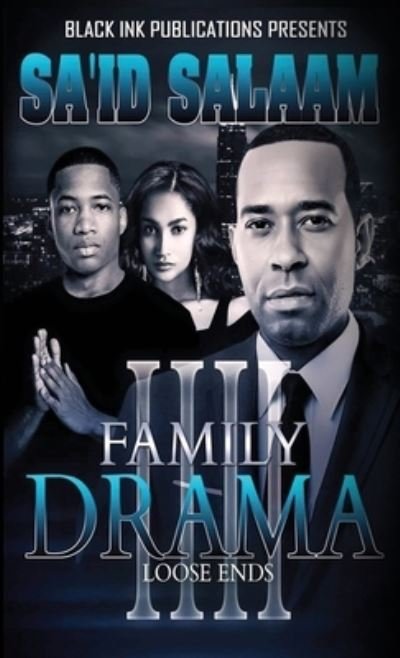 Family Drama 4 - Family Drama - Sa'id Salaam - Bøker - Sa'id Salaam Presents - 9781952541360 - 2. juli 2020