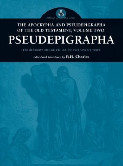 Cover for Robert Henry Charles · Apocrypha and Pseudepigrapha of the Old Testament, Volume Two: Pseudepigrapha (Hardcover Book) (2004)