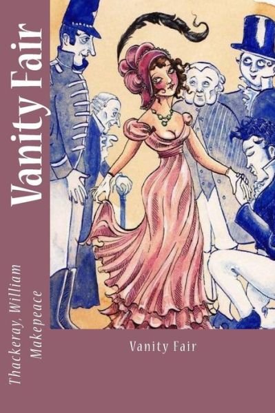 Cover for Thackeray William Makepeace · Vanity Fair (Pocketbok) (2017)