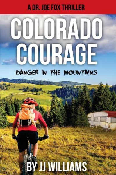 Cover for Jj Williams · Colorado Courage (Paperback Book) (2017)