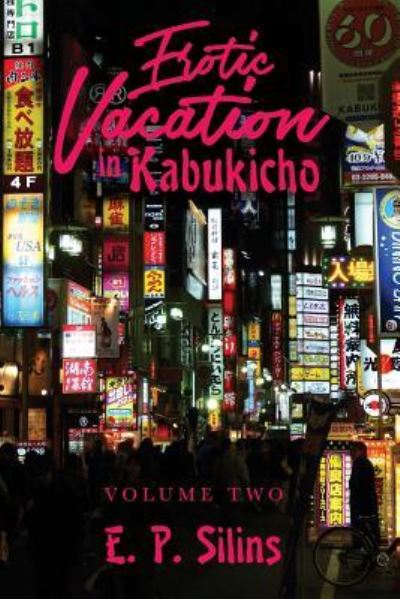 Cover for E P Silins · Erotic Vacation in Kabukicho (Paperback Book) (2018)