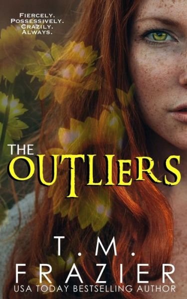 Cover for T M Frazier · The Outliers (Pocketbok) (2017)
