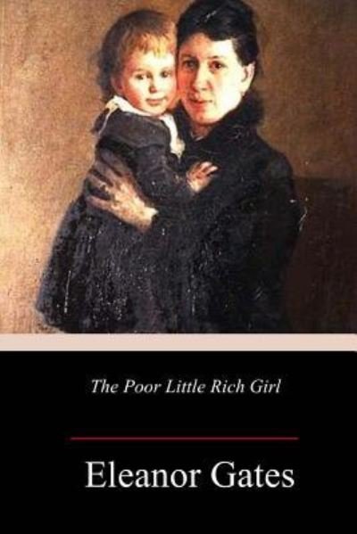 Cover for Eleanor Gates · Poor Little Rich Girl (Bok) (2018)