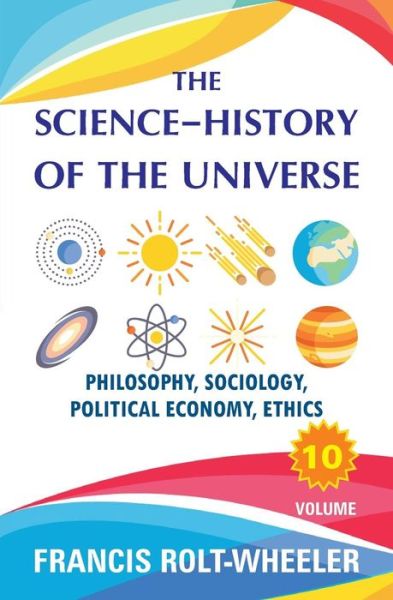 Cover for Francis Rolt-Wheeler · The Science - History of the Universe (Pocketbok) (2017)