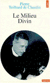 Cover for Pierre Teilhard de Chardin · Le milieu divin, tome 4 (Paperback Book) (1993)