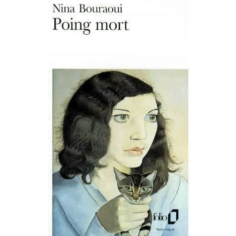 Poing Mort (Folio) (French Edition) - Nina Bouraoui - Libros - Gallimard Education - 9782070389360 - 1 de agosto de 1994