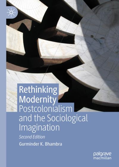 Cover for Gurminder K. Bhambra · Rethinking Modernity: Postcolonialism and the Sociological Imagination (Hardcover Book) [2nd ed. 2023 edition] (2023)