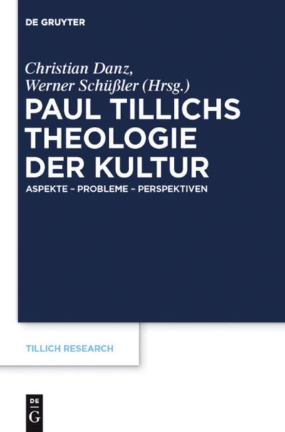 Cover for Christian Danz · Paul Tillichs Theologie der Kultur (Hardcover Book) (2011)