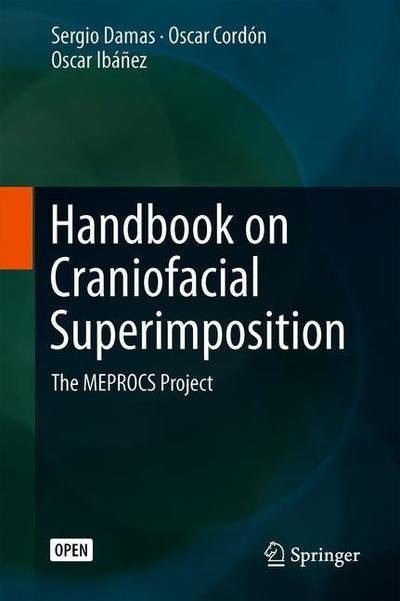 Sergio Damas · Handbook on Craniofacial Superimposition: The MEPROCS Project (Innbunden bok) [1st ed. 2020 edition] (2019)
