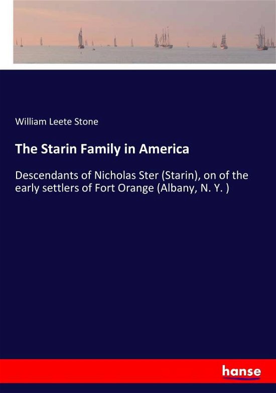 Cover for Stone · The Starin Family in America (Bog) (2017)