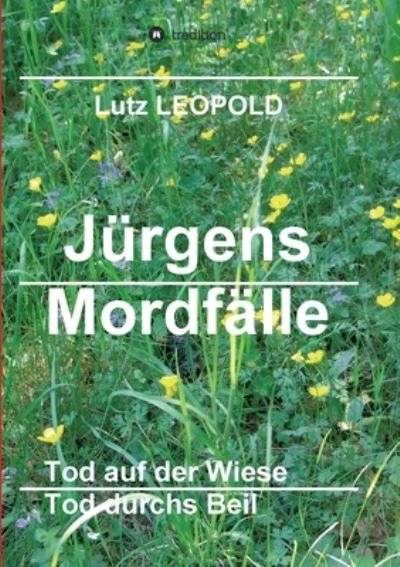 Cover for Lutz Leopold · Jurgens Mordfalle 5 (Pocketbok) (2021)