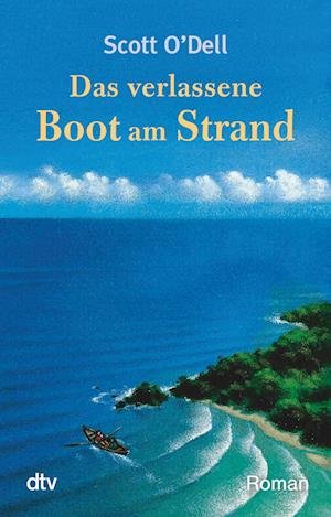 Cover for Dell Scott O · Dtv Tb.07436 O'dell.verlassene Boot (Bok)