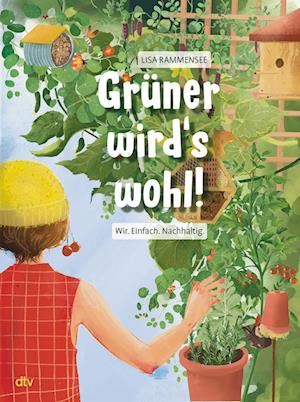 Cover for Lisa Rammensee · Grüner wird's wohl!  Wir. Einfach. Nachhaltig. (Book) (2023)