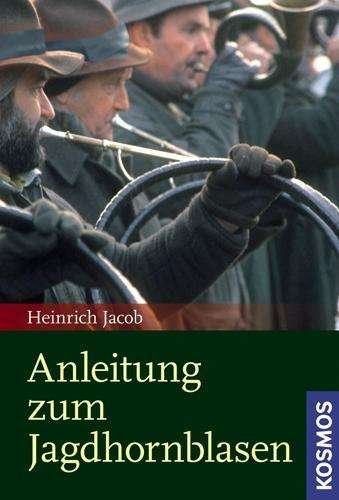 Cover for H. Jacob · Anleitung z.Jagdhornblasen (Book)