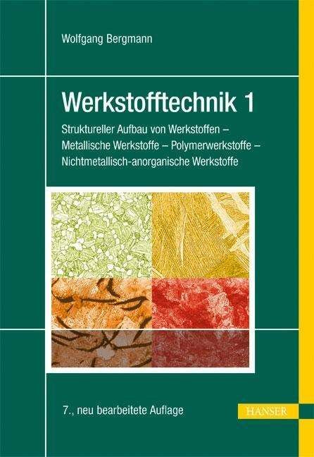 Cover for Bergmann · Werkstofftechnik 1 7.A. (Hardcover Book) (2013)