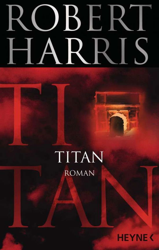 Cover for Robert Harris · Heyne.41936 Harris:Titan (Buch)