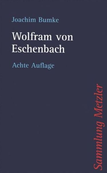 Cover for Joachim Bumke · Wolfram von Eschenbach - Sammlung Metzler (Paperback Book) (2004)