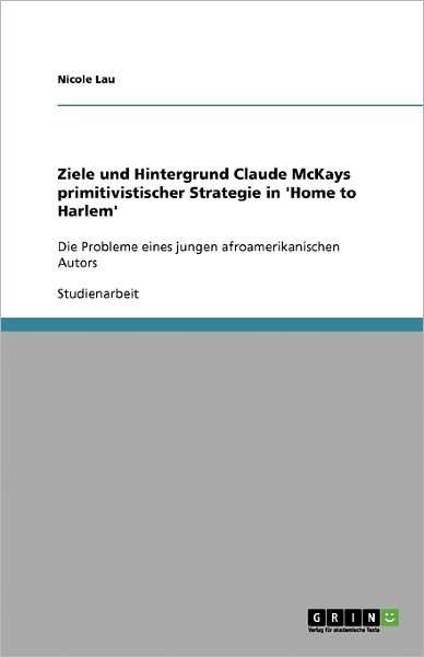 Cover for Lau · Ziele und Hintergrund Claude McKays (Paperback Bog) [German edition] (2007)