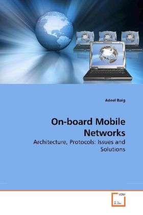 On-board Mobile Networks - Baig - Książki -  - 9783639192360 - 