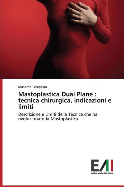 Cover for Tempesta Massimo · Mastoplastica Dual Plane: Tecnica Chirurgica, Indicazioni E Limiti (Paperback Bog) (2015)