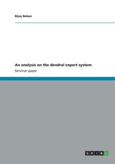 Cover for Bijoy Boban · An Analysis on the Dendral Expert System (Paperback Book) (2013)