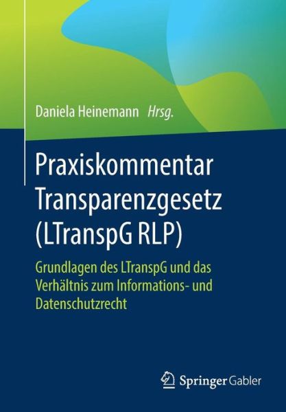 Cover for Praxiskommentar Transparenzgesetz (Ltranspg Rlp): Grundlagen Des Ltranspg Und Das Verhaltnis Zum Informations- Und Datenschutzrecht (Paperback Book) [1. Aufl. 2019 edition] (2019)