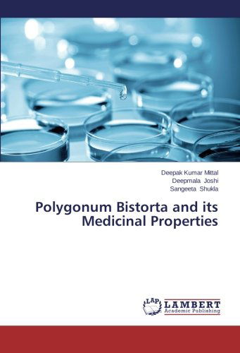 Cover for Sangeeta Shukla · Polygonum Bistorta and Its Medicinal Properties (Paperback Book) (2014)