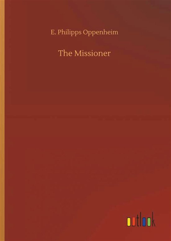Cover for Oppenheim · The Missioner (Book) (2018)