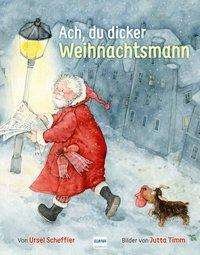 Cover for Scheffler · Ach, du dicker Weihnachtsmann (Buch)