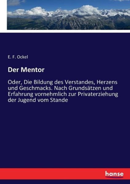 Der Mentor - Ockel - Books -  - 9783743448360 - March 31, 2017