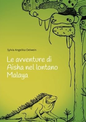 Cover for Oelwein · Le avventure di Aisha nel lonta (Bog) (2020)
