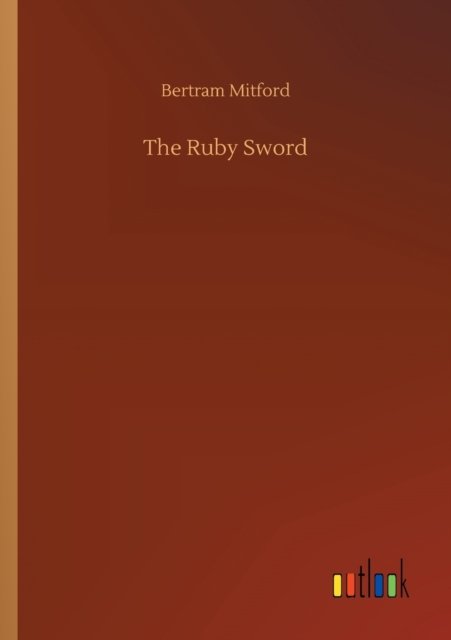 Cover for Bertram Mitford · The Ruby Sword (Paperback Book) (2020)