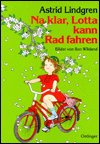 Cover for A. Lindgren · Na klar,Lotta kann Radfahr. (Bog)